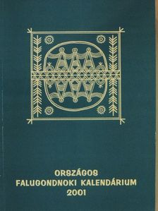 Balogh Anikó - Országos Falugondnoki Kalendárium 2001 [antikvár]