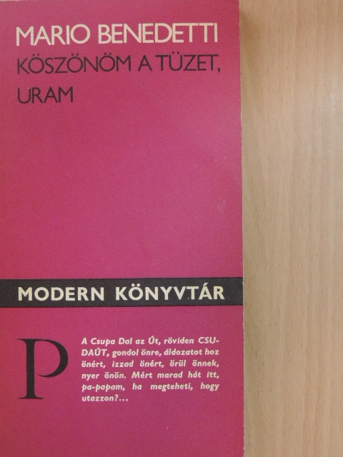 Mario Benedetti - Köszönöm a tüzet, uram [antikvár]