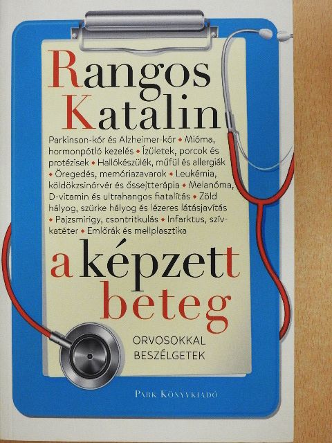 Rangos Katalin - A képzett beteg [antikvár]