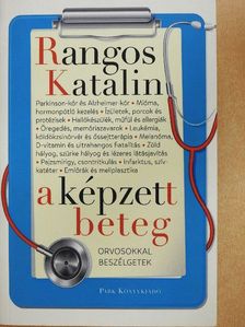 Rangos Katalin - A képzett beteg [antikvár]