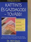 Dr. Bill Quain - Kattints és gazdagodj - tovább! [antikvár]