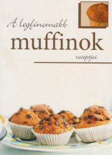 A legfinomabb muffinok receptjei [antikvár]
