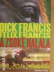 Dick Francis - A zsoké halála [antikvár]