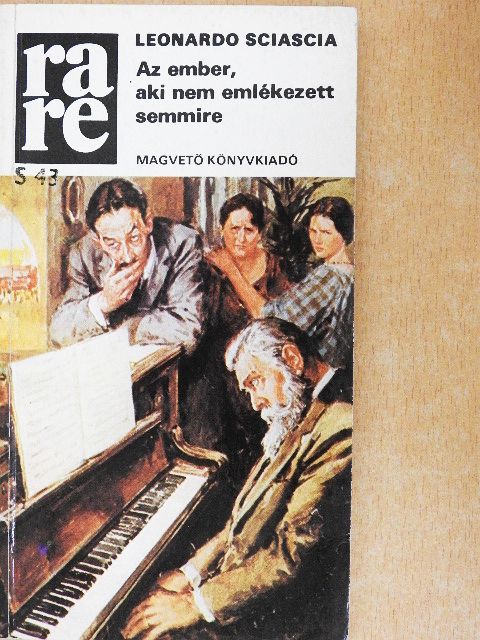 Leonardo Sciascia - Az ember, aki nem emlékezett semmire [antikvár]