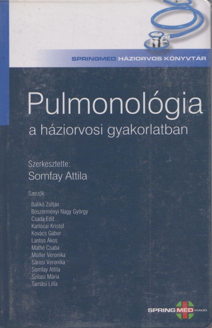 Dr. Somfay Attila - Pulmonológia a háziorvosi gyakorlatban [antikvár]
