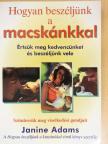 Janine Adams - Hogyan beszéljünk a macskánkkal [antikvár]