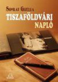 Somlay Gizella - Tiszaföldvári napló 1951-1953 [szépséghibás]