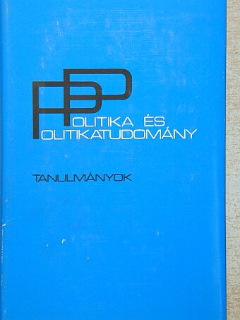Görgényi Ferenc - Politika és politikatudomány [antikvár]