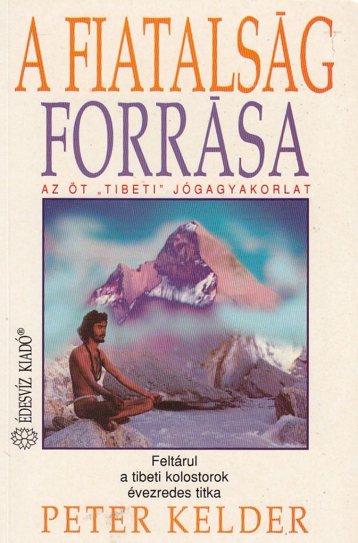 Peter Kelder - A fiatalság forrása [antikvár]