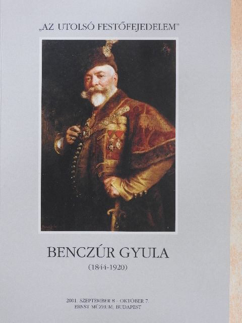 "Az utolsó festőfejedelem" - Benczúr Gyula (1844-1920) [antikvár]