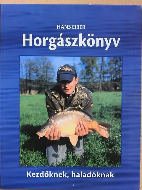 Hans Eiber - Horgászkönyv [antikvár]