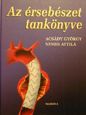 Dr. Acsády György - Az érsebészet tankönyve [antikvár]