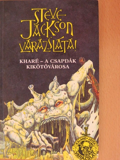 Steve Jackson - Kharé - A csapdák kikötővárosa [antikvár]