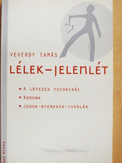 Vekerdy Tamás - Lélek-jelenlét [antikvár]