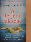 Jane Corry - A férjem felesége [antikvár]