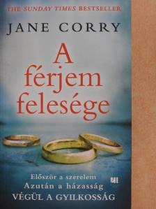 Jane Corry - A férjem felesége [antikvár]