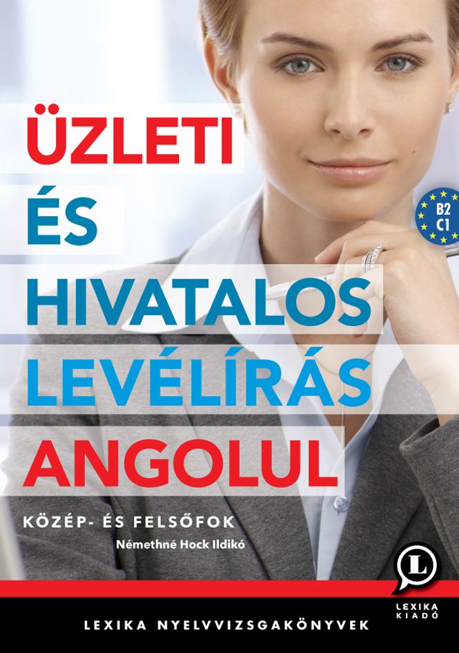Némethné Hock Ildikó - Üzleti és hivatalos levélírás angolul