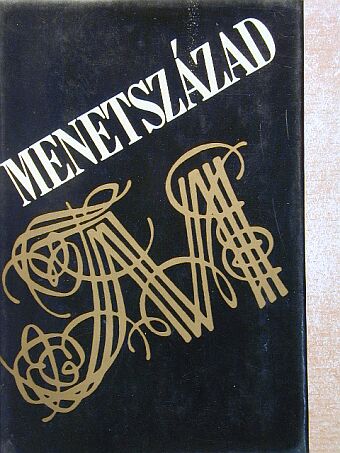 Gyurkovics Tibor - Menetszázad [antikvár]