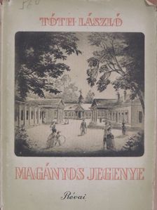 Tóth László - Magányos jegenye [antikvár]
