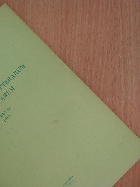 Bíró Ferenc - Acta Historiae Litterarum Hungaricarum Tomus II. [antikvár]