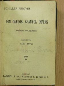 Schiller Frigyes - Don Carlos, spanyol infáns [antikvár]