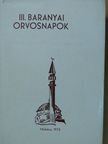Béke O. - III. Baranyai Orvosnapok Tudományos Konferenciája [antikvár]