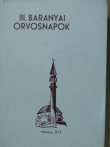 Béke O. - III. Baranyai Orvosnapok Tudományos Konferenciája [antikvár]