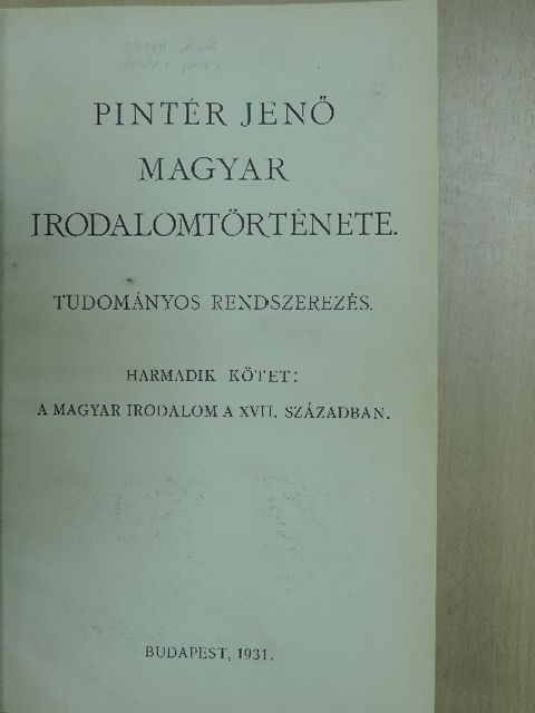 Pintér Jenő - Pintér Jenő magyar irodalomtörténete III. (töredék) [antikvár]