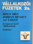 Hogy még jobban menjen az üzlet! I. [antikvár]