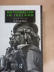 D. George Boyce - Nationalism in Ireland [antikvár]