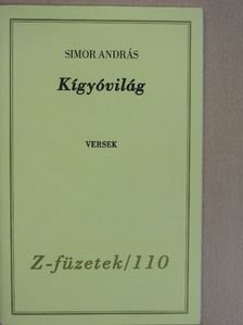 Simor András - Kígyóvilág (dedikált, számozott példány) [antikvár]