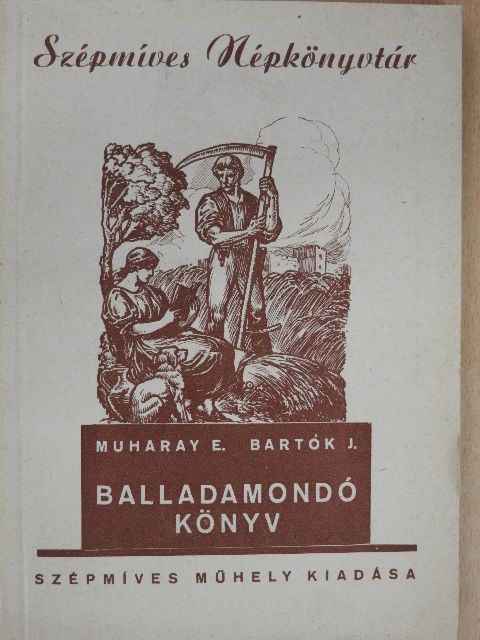 Bartók J. - Balladamondó könyv [antikvár]