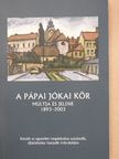 Huszár János - A pápai Jókai Kör múltja és jelene [antikvár]