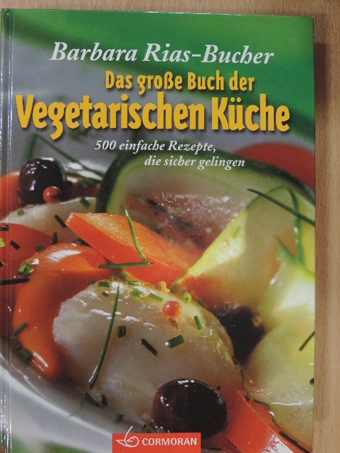 Barbara Rias-Bucher - Das grosse Buch der Vegetarischen Küche [antikvár]