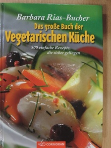 Barbara Rias-Bucher - Das grosse Buch der Vegetarischen Küche [antikvár]