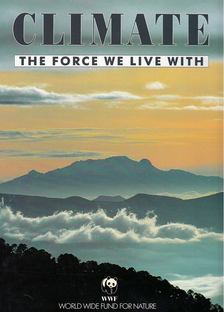 Lieckfeld, Claus-Peter (szerk.) - Climate: The Force We Live With [antikvár]
