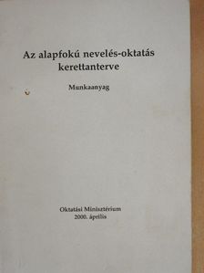 Az alapfokú nevelés-oktatás kerettanterve [antikvár]