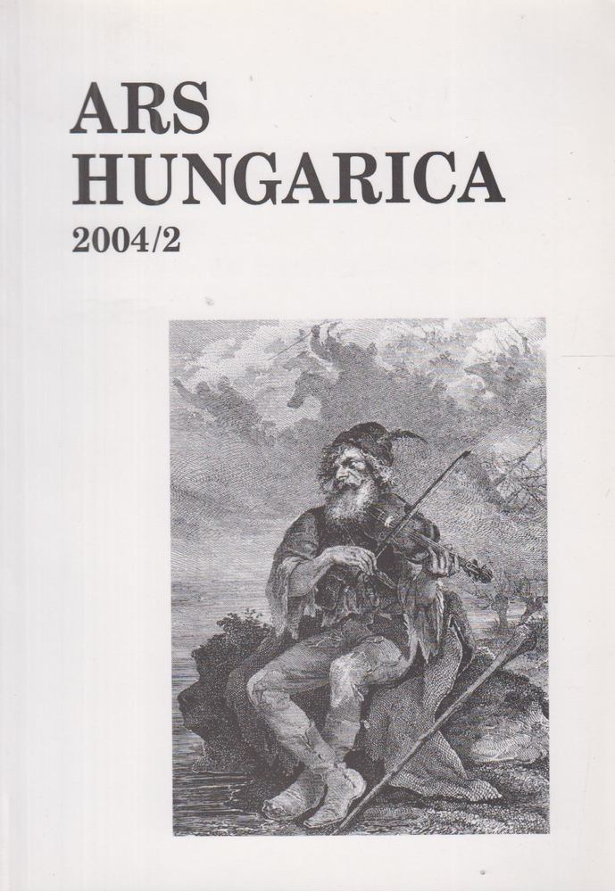 Tímár Árpád (szerk.) - Ars Hungarica 2004/2 [antikvár]