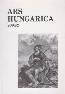 Tímár Árpád (szerk.) - Ars Hungarica 2004/2 [antikvár]