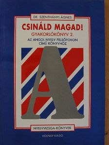 Dr. Szentiványi Ágnes - Csináld magad! gyakorlókönyv 2. [antikvár]