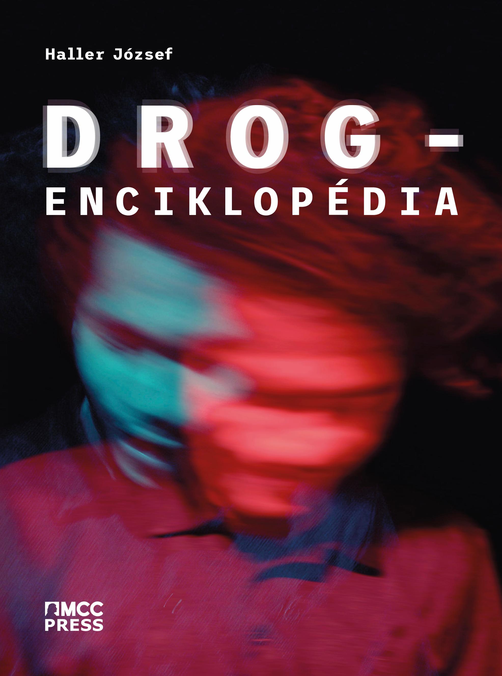 HALLER JÓZSEF - Drogenciklopédia