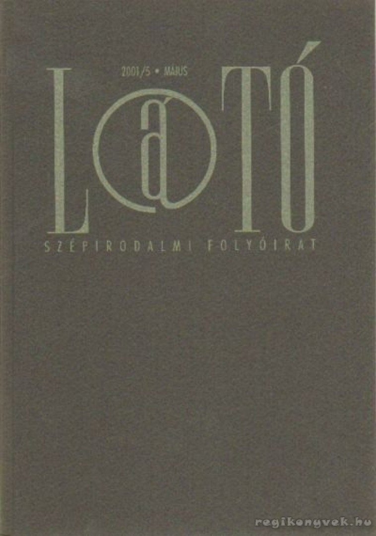 KOVÁCS ANDRÁS FERENC - Látó 2001/5. május [antikvár]