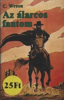 Wreen, C. - Az álarcos fantom [antikvár]