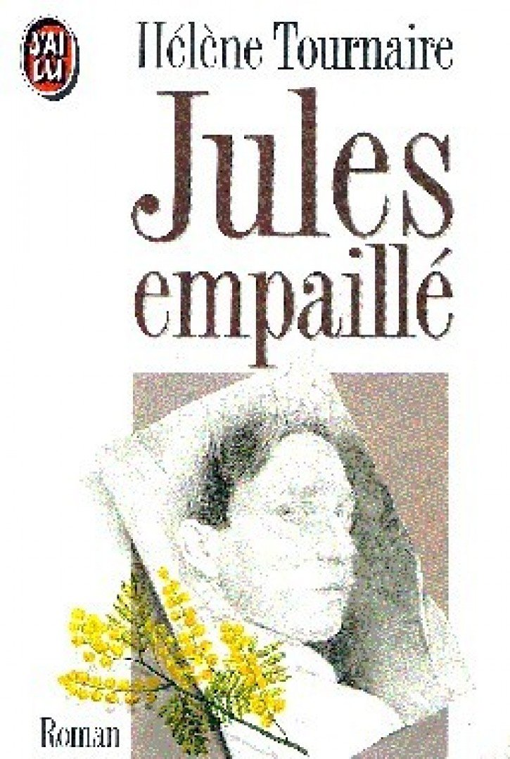 TOURNAIRE, HELENE - Jules empaillé [antikvár]