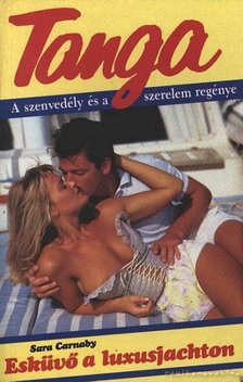 Carnaby, Sara - Esküvő a luxusjachton [antikvár]