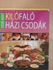 Szoó Judit - Kilófaló házi csodák 0-24 órákig [antikvár]