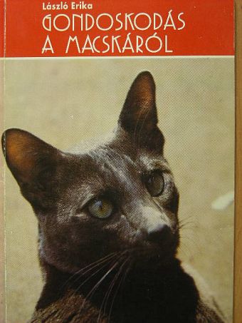 László Erika - Gondoskodás a macskáról [antikvár]