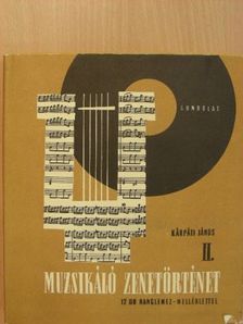 Kárpáti János - Muzsikáló zenetörténet II. - 12 db lemezzel [antikvár]