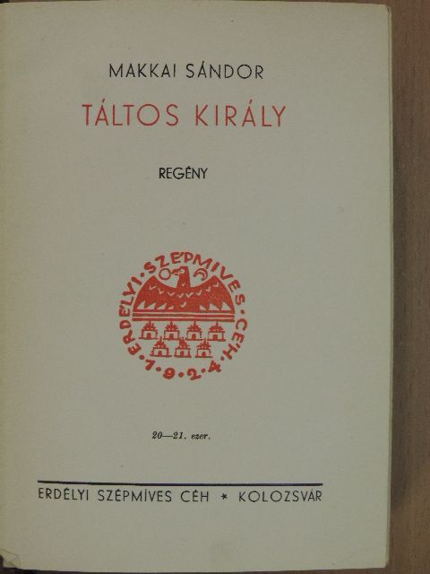 Makkai Sándor - Táltos király [antikvár]