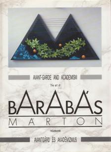 Barabás Márton, Gyárfás Péter, Hegyi Lóránd, Margócsy István, Petrőczi Éva, Pomogáts Béla, Szabados György - Barabás Márton művészete / The Art of Barabás Márton [antikvár]